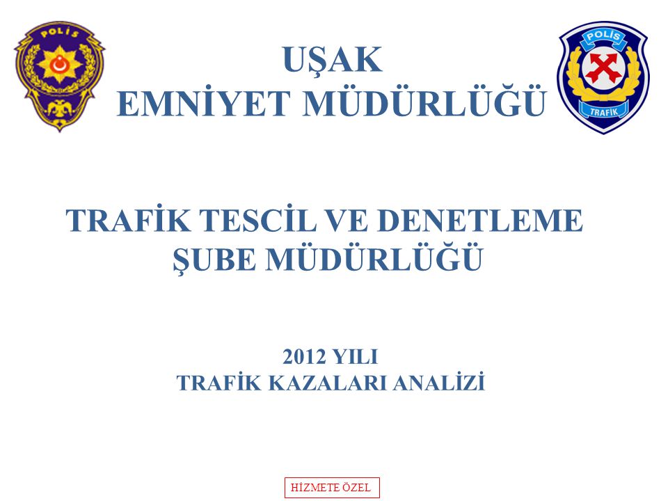 TRAFİK TESCİL VE DENETLEME TRAFİK KAZALARI ANALİZİ ppt indir